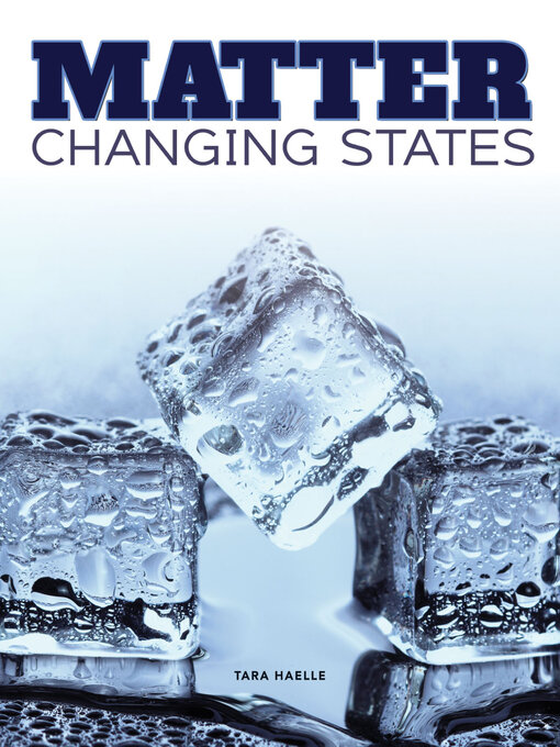 Title details for Matter Change States by Tara Haelle - Available